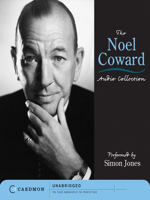 Title details for The Noel Coward  Audio Collection by Noel Coward - Available